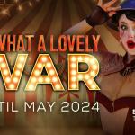 Oh What A Lovely War UK Tour - Official 2024 Trailer
