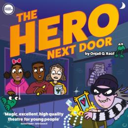 The Hero Next Door at Cornerstone Arts Centre in Didcot