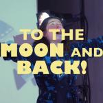 To the Moon and Back 2023 UK Tour Trailer