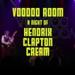 Voodoo Room - Perform: Hendrix, Clapton & Cream. (Showreel 2021)