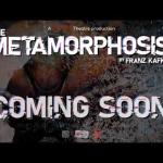 Metamorphosis Trailer - Coming Soon