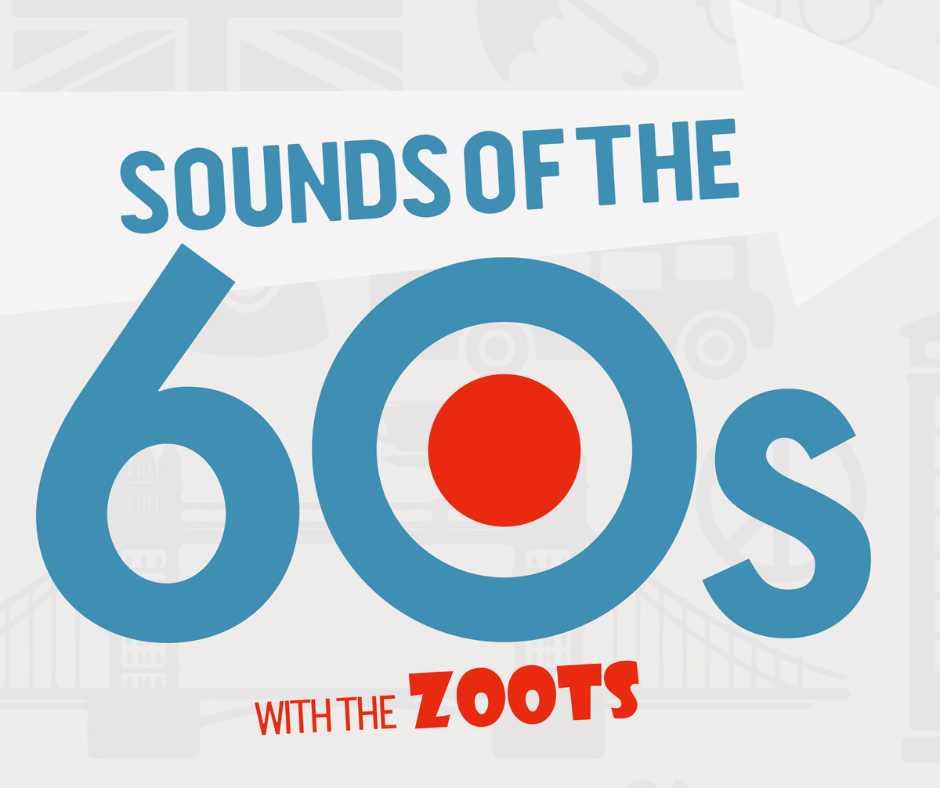 Sounds of the 60s with The Zoots