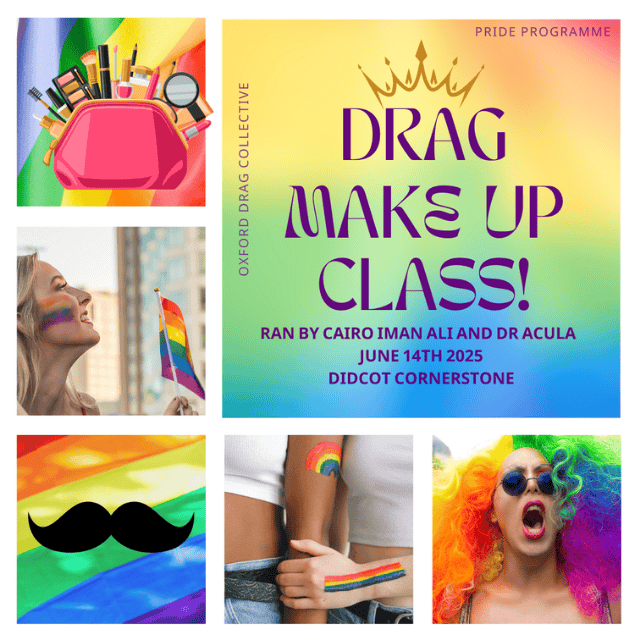 The Oxford Drag Collective presents: The Pride Drag Makeup Class! at Cornerstone Arts Centre in Didcot