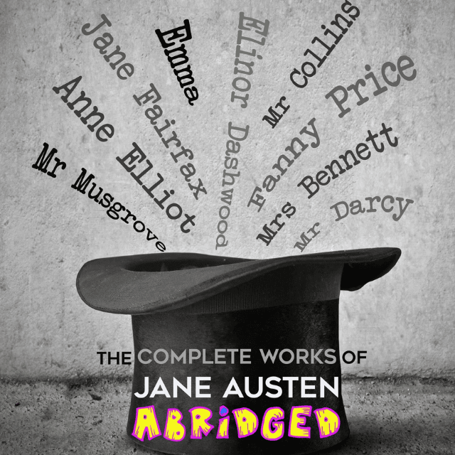 The Complete Works of Jane Austen, Abridged at Cornerstone Arts Centre in Didcot