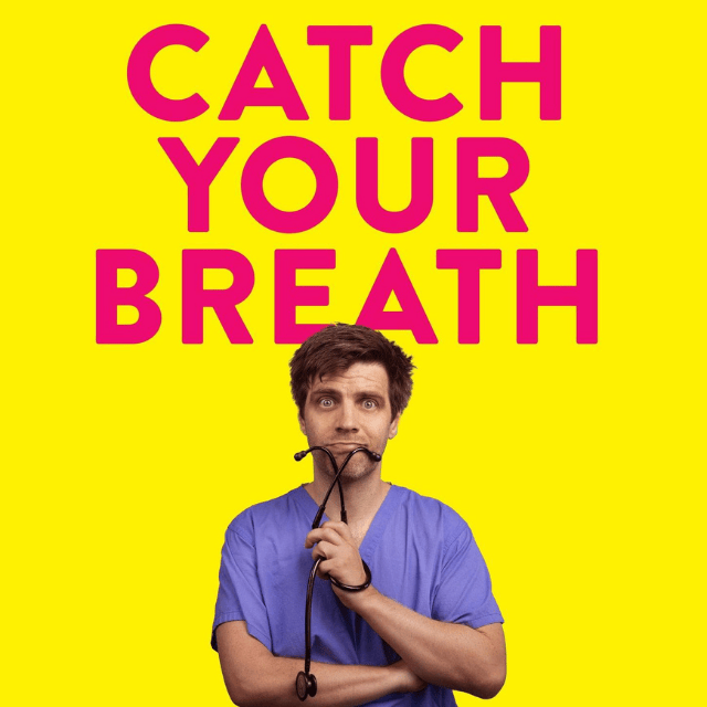 Ed Patrick Catch Your Breath: The Secret Life of a Sleepless Anaesthetist at Cornerstone Arts Centre in Didcot