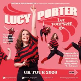 Lucy Porter: Let Yourself Go!