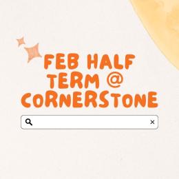 Things To Do This February #HalfTerm at Cornerstone Arts Centre in Didcot